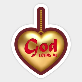 GOD LOVING ME T-SHIRT Sticker